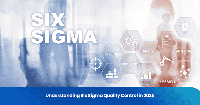 Understanding Six Sigma Quality Control in 2025
